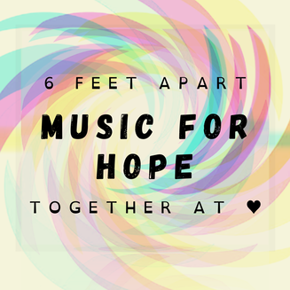 6 feet apart together at heart with Music for Hope during Covid times, a program of AmericanRupite